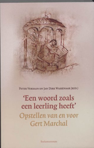 Stock image for Een woord zoals een leerling heeft. Opstellen van en voor Gert Marchal for sale by Antiquariaat Schot