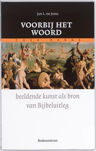 Beispielbild fr Voorbij het Woord. Beeldende kunst als bron van Bijbeluitleg (Toer Reeks) zum Verkauf von Antiquariaat Schot