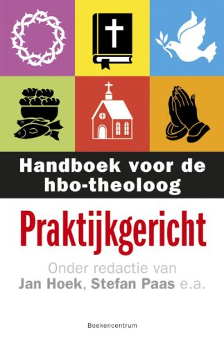 Beispielbild fr Praktijkgericht. Handboek voor de hbo-theoloog zum Verkauf von Antiquariaat Schot