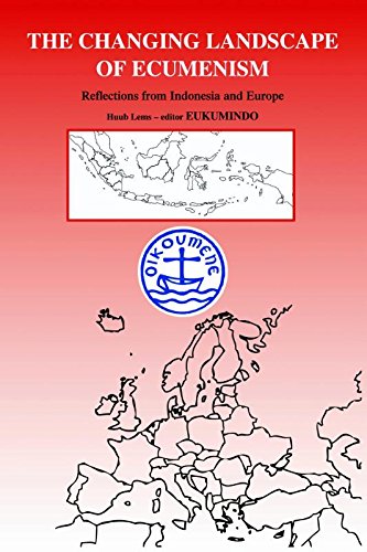 Stock image for The changing landscape of ecumenism: reflections form Indonesia en Europe for sale by medimops