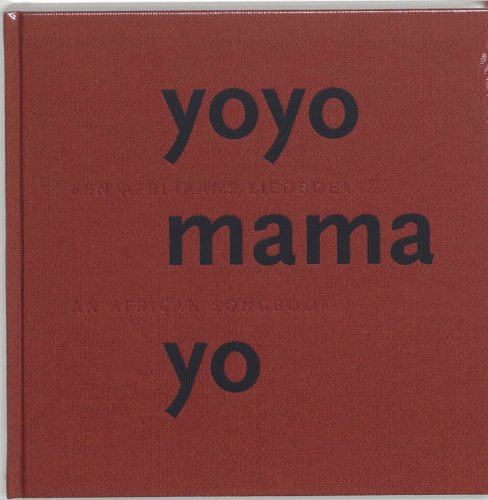 Beispielbild fr Yoyo mama yo. Een Afrikaans liedboek / An African songbook zum Verkauf von Antiquariaat Schot