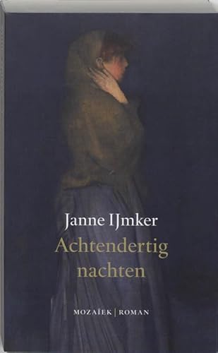 Achtendertig nachten (Roman) - Ijmker, Janne