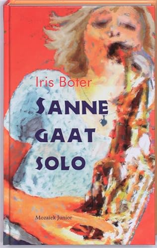 Stock image for Sanne gaat solo for sale by Better World Books Ltd