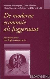 Stock image for De moderne economie als Juggernaut. Het debat over theologie en economie for sale by Antiquariaat Schot