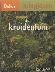 Imagen de archivo de Deltas tuingidsen 1. De kruidentuin a la venta por medimops