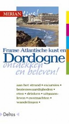 9789024366002: Franse Atlantische kust en Dordogne (Merian live! (58))