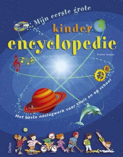 Stock image for Mijn eerste grote kinderencyclopedie for sale by AwesomeBooks