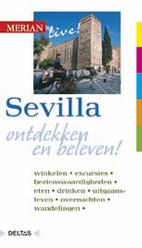 Imagen de archivo de Merian live! Sevilla: Sevilla ontdekken en beleven! a la venta por medimops