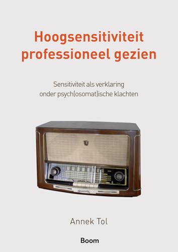 Beispielbild fr Hoogsensitiviteit professioneel gezien: sensitiviteit als verklaring onder psych(osomat) ische klachten zum Verkauf von Revaluation Books