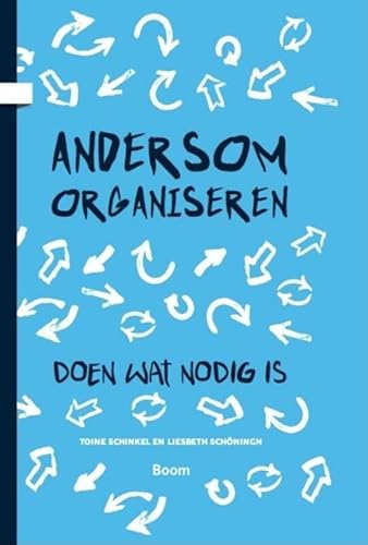 Stock image for Andersom organiseren: doen wat nodig is for sale by Wolk Media & Entertainment