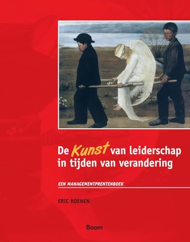 Beispielbild f�r De KUNST van leiderschap in tijden van verandering: een managementprentenboek (PM-reeks) zum Verkauf von medimops