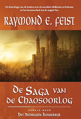 Stock image for Het bedreigde koninkrijk (De saga van de chaosoorlog (1)) for sale by Revaluation Books