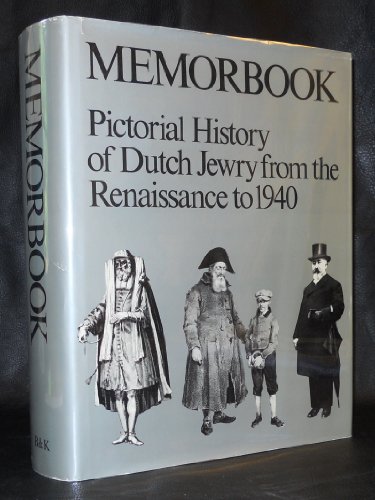 Beispielbild fr Memorbook: Pictorial History of Dutch Jewry from the Renaissance to 1940 zum Verkauf von Antiquarius / Antiquariat Hackelbusch