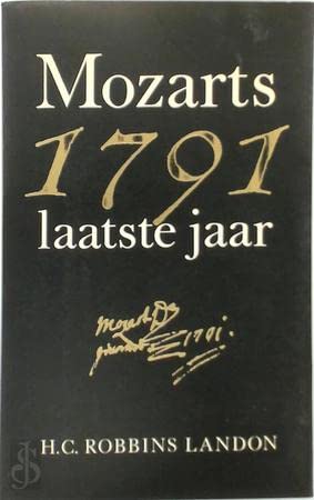 Stock image for 1791 Mozarts laatste jaar (1791 Mozart's Last Year) for sale by Yosemite Street Books