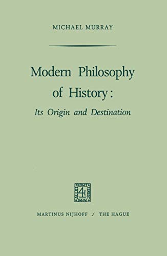 Imagen de archivo de Modern Philosophy of History : Its Origin and Destination a la venta por Chiron Media