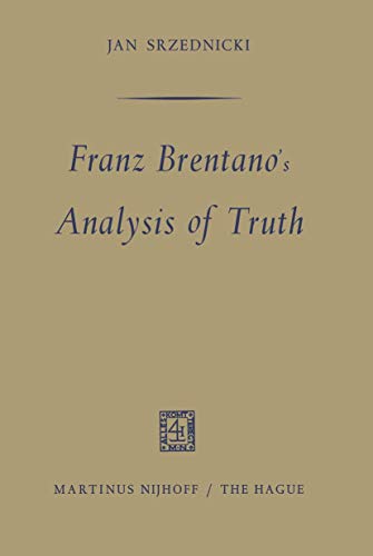 Stock image for Franz Brentano's Analysis of Truth for sale by Lucky's Textbooks