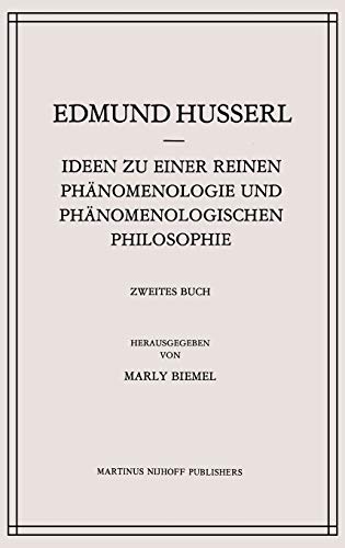 Ideen zu einer Reinen PhÃ¤nomenologie und PhÃ¤nomenologischen Philosophie : PhÃ¤nomenologische Untersuchungen zur Konstitution - Edmund Husserl