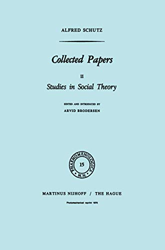 Imagen de archivo de Collected Papers, Vol. 2: Studies in Social Theory (Phaenomenologica, 15) a la venta por HPB-Red