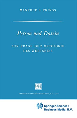 Person und Dasein : Zur Frage der Ontologie des Wertseins - M. Frings