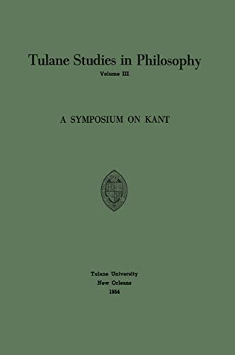 9789024702770: A Symposium on Kant: 3 (Tulane Studies in Philosophy)