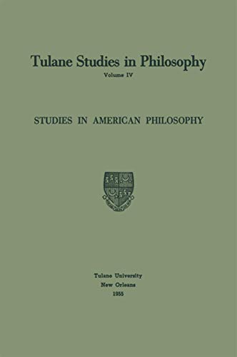 Imagen de archivo de Studies in American Philosophy (Tulane Studies in Philosophy, 4) a la venta por Lucky's Textbooks