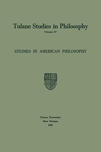 Stock image for Studies in American Philosophy (Tulane Studies in Philosophy, 4) for sale by Lucky's Textbooks