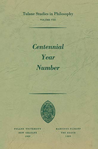 Imagen de archivo de Centennial Year Number (Tulane Studies in Philosophy, 8) a la venta por Lucky's Textbooks