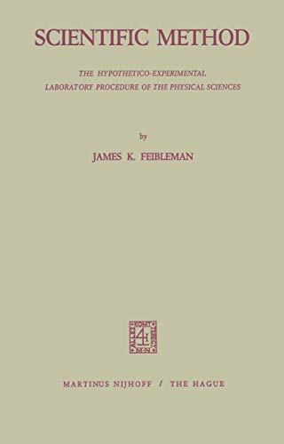 Beispielbild fr Scientific Method : The Hypothetico-Experimental Laboratory Procedure of the Physical Sciences zum Verkauf von Better World Books