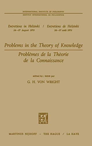 Stock image for Problems in the Theory of Knowledge (Problemes de la Theorie de la Connaissance) for sale by Row By Row Bookshop