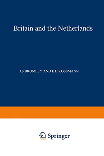 9789024712236: Britain and the Netherlands: Volume IV Metropolis, Dominion and Province