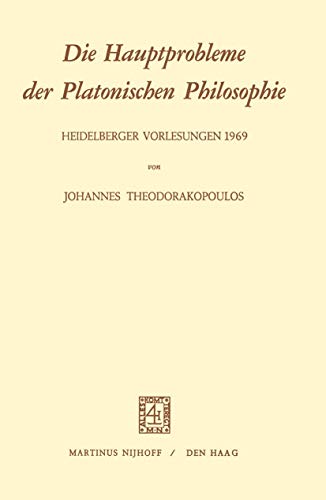 9789024713141: Die Hauptprobleme Der Platonischen Philosophie: Heidelberger Vorlesungen 1969