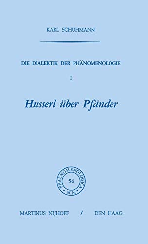 9789024713165: Die Dialektik der Phnomenologie I: Husserl ber Pfnder (Phaenomenologica, 56) (German Edition)