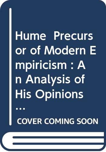 Hume: Precursor of Modern Empiricism - An Analysis of His Opinions on Meaning Metaphysics Logic Mathematics (9789024713288) by Farhang Zabeeh