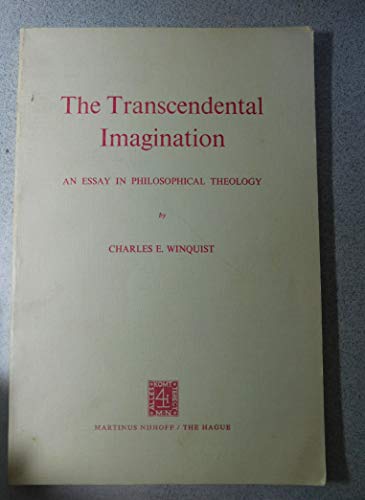 Stock image for The Transcendental Imagination, An Essay In Philosophical Theology for sale by Stirling Books
