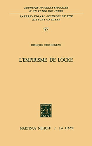 9789024713493: L'Empirisme de Locke. (Archives Internationales D'histoire Des Idees./International Archives of the History of Ideas): 57