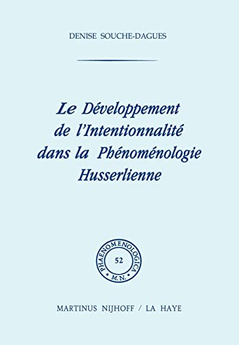 Stock image for Le Developpement de l'Intentionnalite dans la Phenomenologie Husserlienne for sale by Albion Books