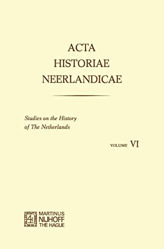 9789024715374: Acta Historiae Neerlandicae/Studies on the History of the Netherlands VI