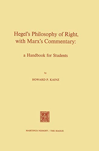 Hegel¿s Philosophy of Right, with Marx¿s Commentary : A Handbook for Students - H. P. Kainz