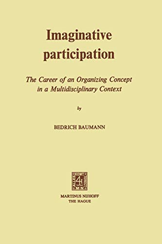 9789024716937: Imaginative Participation: The Career of an Organizing Concept in a Multidisciplinary Context