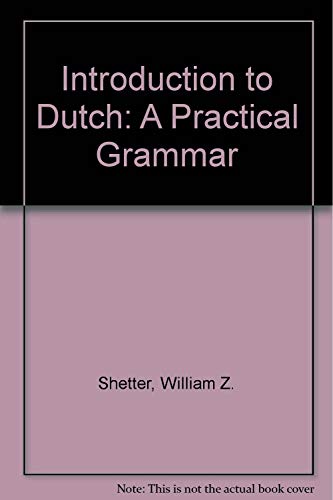 Stock image for Introduction to Dutch: A Practical Grammar for sale by Project HOME Books