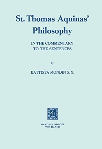 Beispielbild fr St. Thomas Aquinas Philosophy: In the Commentary to the Sentences zum Verkauf von Solr Books