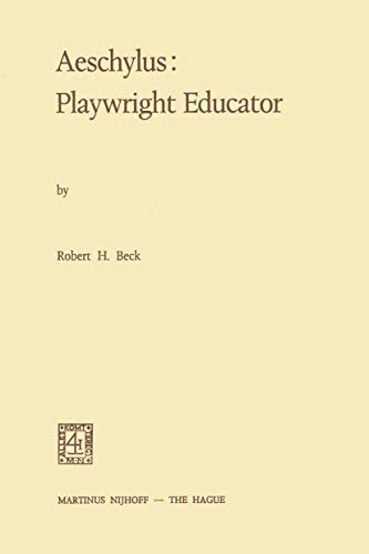 Aeschylus: Playwirght Educator