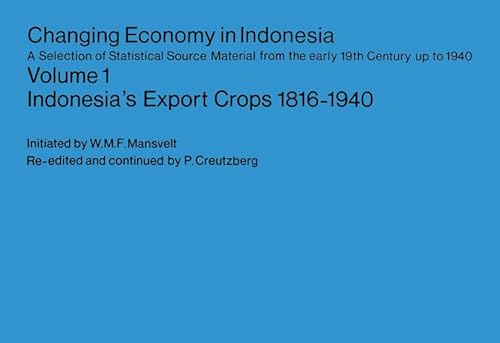 Stock image for Indonesia's Export Crops 1816-1940 (Changing economy in Indonesia) for sale by Phatpocket Limited