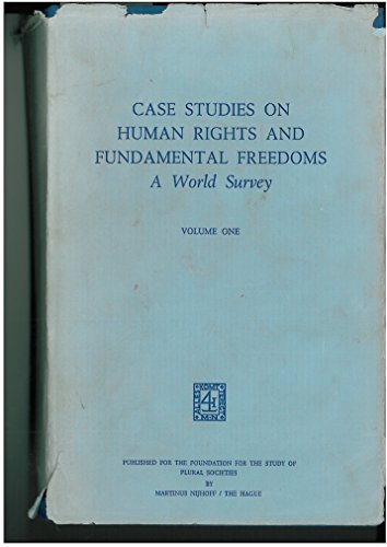 Case Studies on Human Rights and Fundamental Freedoms: A World Survey, volume I Amended value: Case Studies on Human Rights and Fundamental Freedoms, Vol. 1: A World Survey