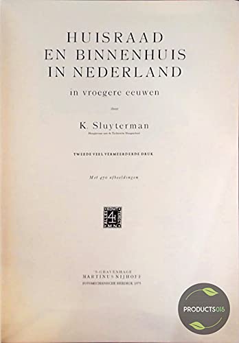 Beispielbild fr Huisraad en binnenhuis in Nederland in vroegere eeuwen. zum Verkauf von Frans Melk Antiquariaat