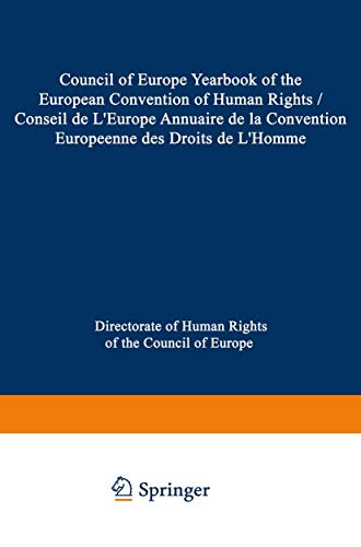 Council of Europe Yearbook of the European Convention on Human Rights / Conseil de Lâ€™Europe Annuaire de la Convention Europeenne des Droits de Lâ€™Homme (9789024718634) by Council Of Europe