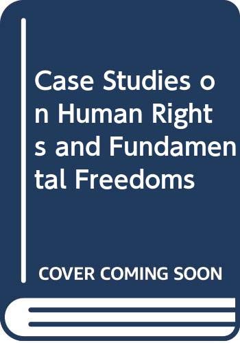 Case Studies on Human Rights and Fundamental Freedoms: a World Survey. Vol. Three [3] - Veenhoven, Willem A. (Editor-in-Chief)