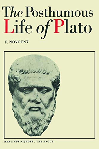 The Posthumous Life of Plato (9789024720606) by Novotny, F.