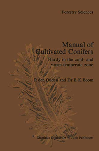 Beispielbild fr Manual of Cultivated Conifers: Hardy in the Cold and Warm Temperature Zone: v. 4 (Forestry Sciences) zum Verkauf von Reuseabook