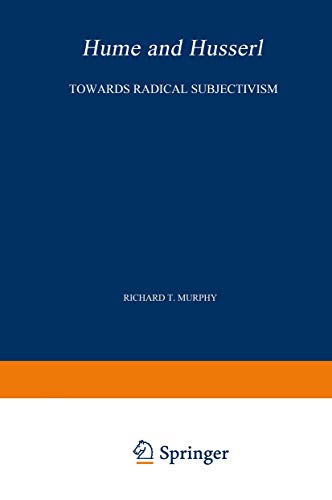 9789024721726: Hume and Husserl: Towards Radical Subjectivism: 79 (Phaenomenologica)